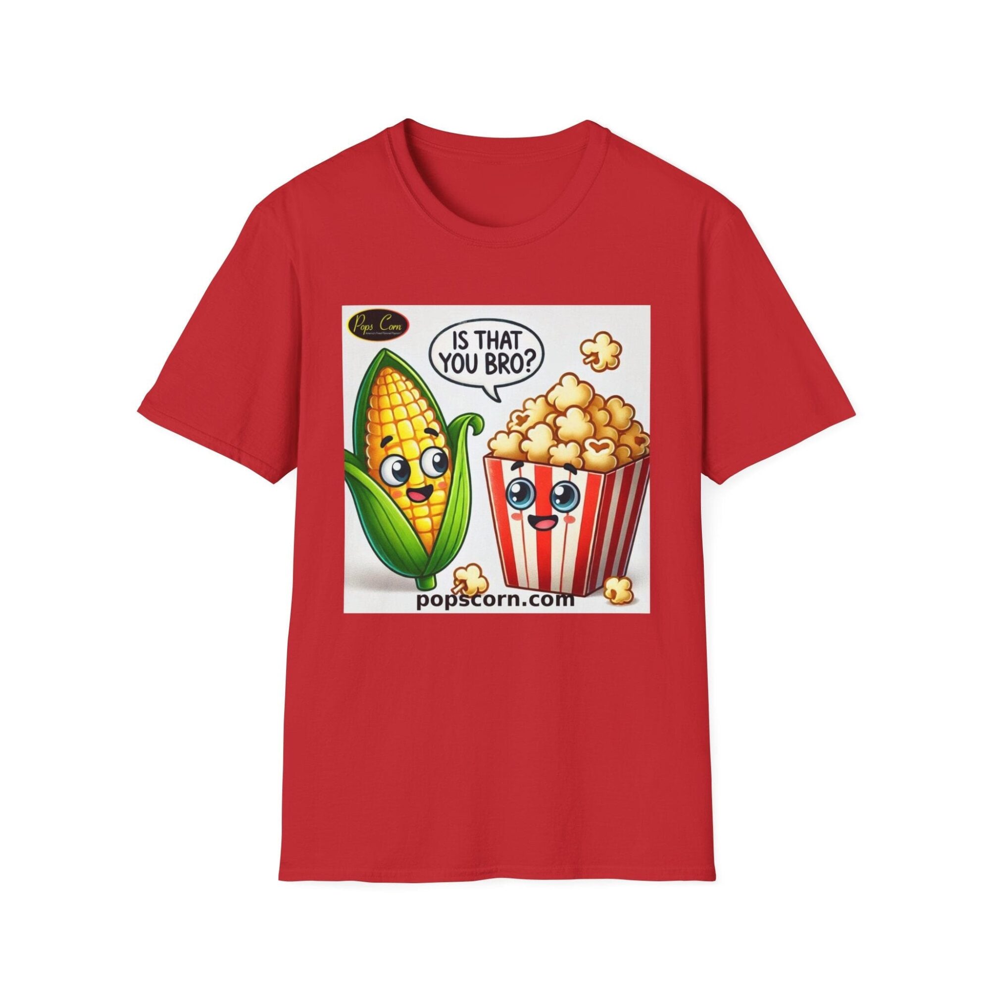 Is That You Bro? Popcorn & Corn Funny T-Shirt